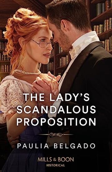 Lady's Scandalous Proposition