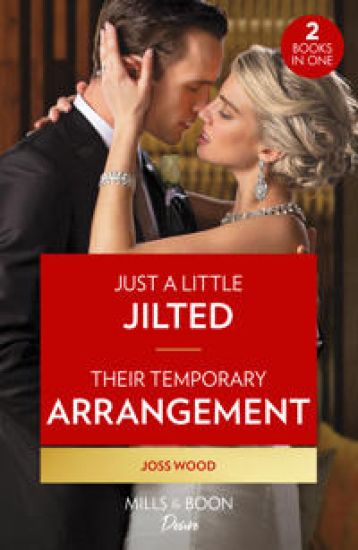 Just A Little Jilted / Their Temporary Arrangement