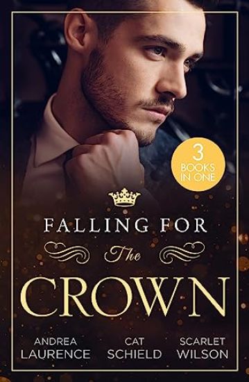 Falling For The Crown – 3 Books in 1