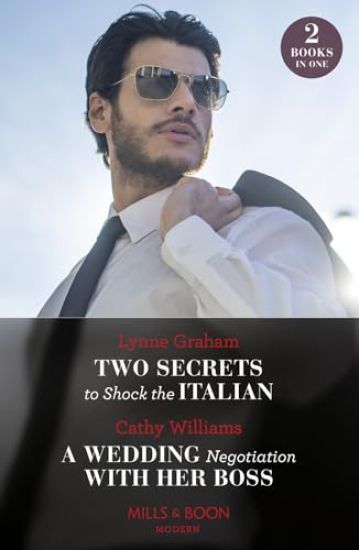 Two Secrets To Shock The Italian / A Wedding Negotiation With Her Boss