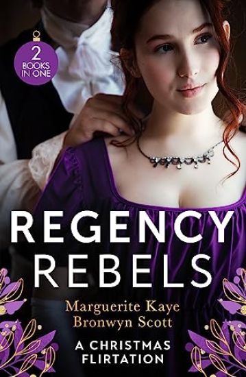 Regency Rebels: A Christmas Flirtation