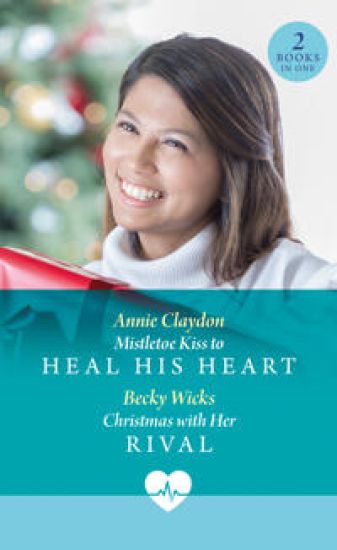 Mistletoe Kiss To Heal His Heart / Christmas With Her Rival