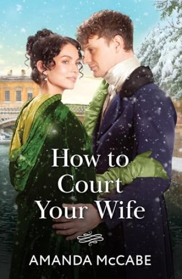 How To Court Your Wife