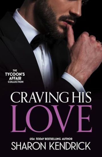 The Tycoon's Affair: Craving His Love