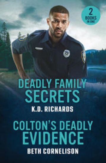 Deadly Family Secrets / Colton's Deadly Evidence
