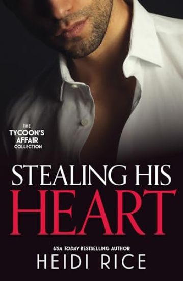 Tycoon's Affair: Stealing His Heart