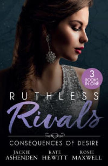 Ruthless Rivals: Consequences Of Desire