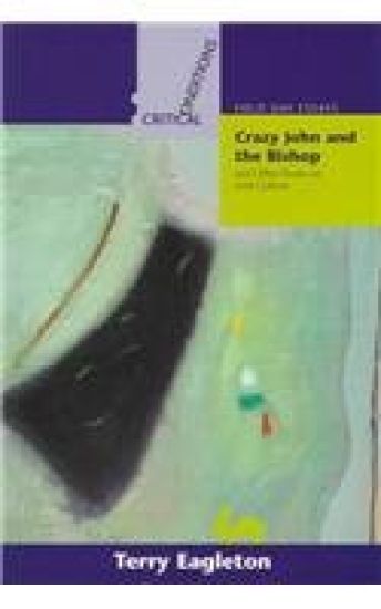 Crazy John and the Bishop, and Other Essays on Irish Culture