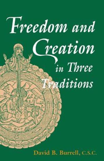 Freedom and Creation in Three Traditions