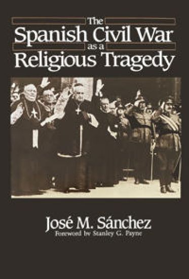 The Spanish Civil War As a Religious Tragedy