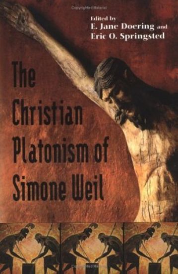 Christian Platonism of Simone Weil