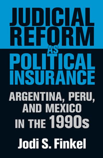Judicial Reform As Political Insurance