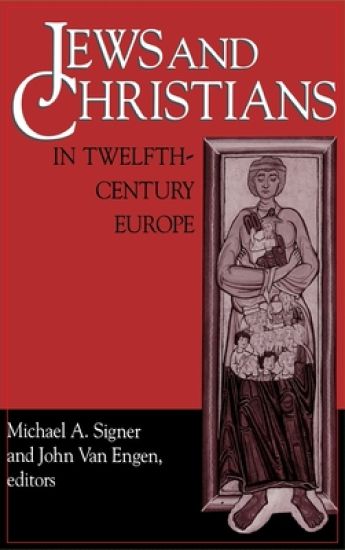 Jews and Christians in Twelfth-Century Europe