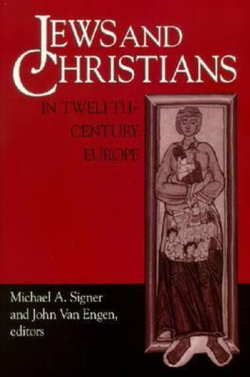 Jews and Christians in Twelfth-Century Europe