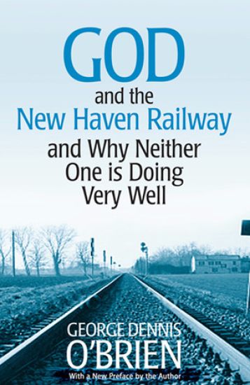 God and the New Haven Railway