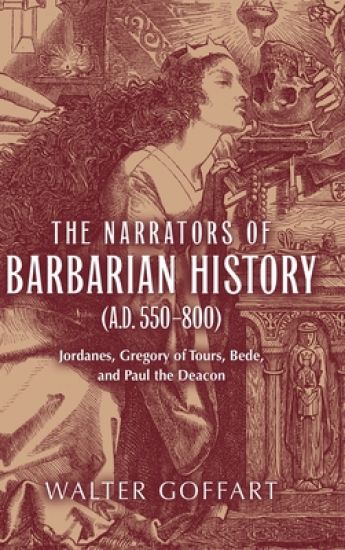 Narrators of Barbarian History (a.D. 550–800), the