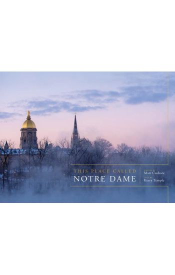 This Place Called Notre Dame