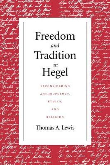 Freedom and Tradition in Hegel