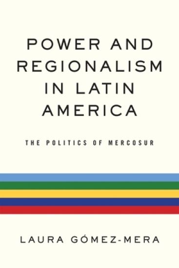 Power and Regionalism in Latin America