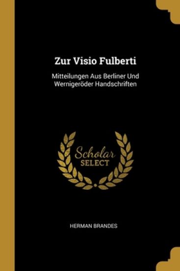 Zur Visio Fulberti