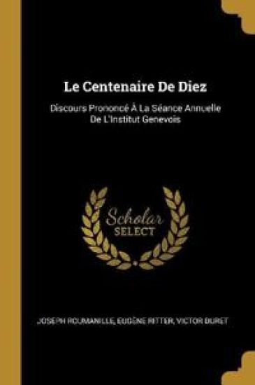Le Centenaire De Diez