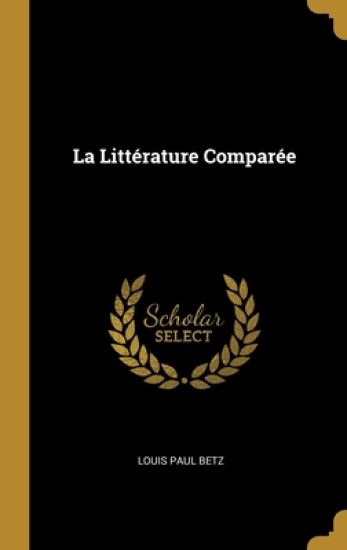 La Littérature Comparée