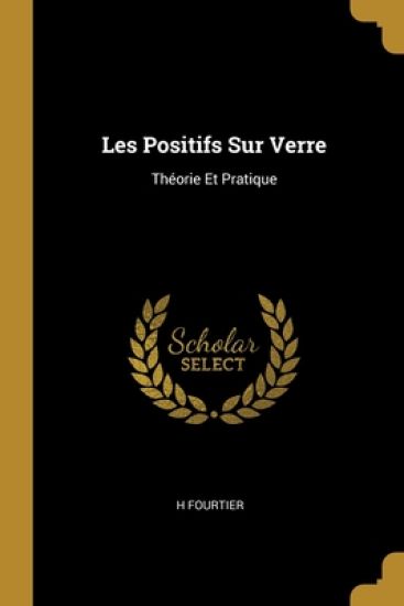 Les Positifs Sur Verre