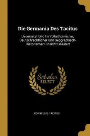 Die Germania Des Tacitus