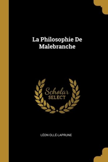 La Philosophie De Malebranche