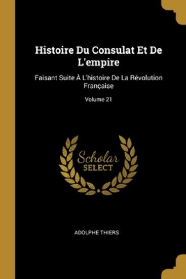 Histoire Du Consulat Et De L'empire