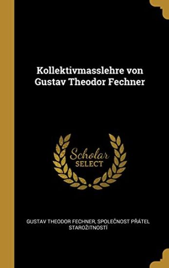 Kollektivmasslehre von Gustav Theodor Fechner