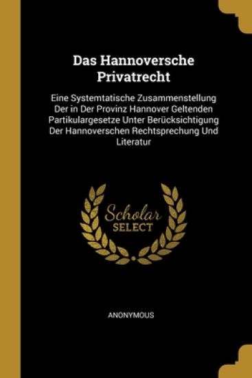 Das Hannoversche Privatrecht