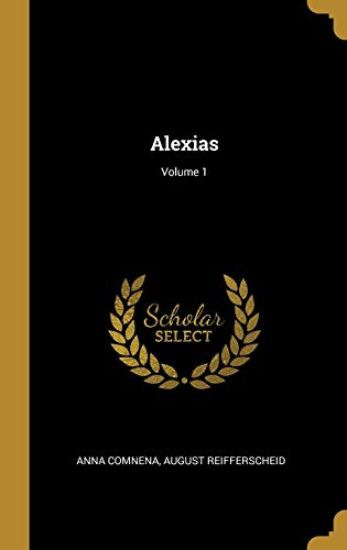 Alexias; Volume 1
