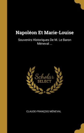 Napoléon Et Marie-Louise