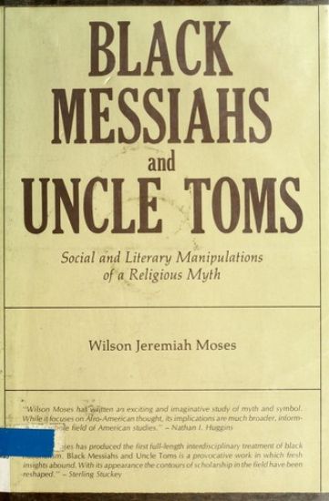 Black Messiahs and Uncle Toms