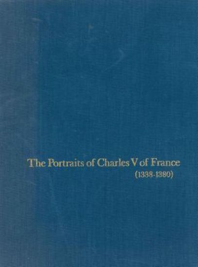 The Portraits of Charles V of France (1338–1380)