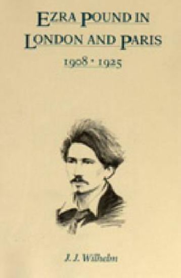 Ezra Pound in London and Paris, 1908-1925