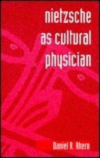 Nietzsche As Cultural Physician