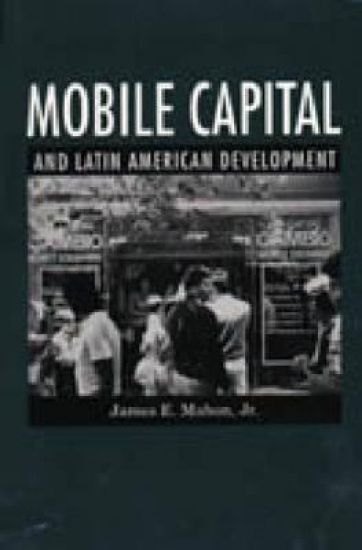 Mobile Capital and Latin American Development