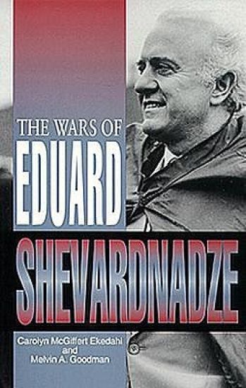 The Wars of Eduard Shevardnadze