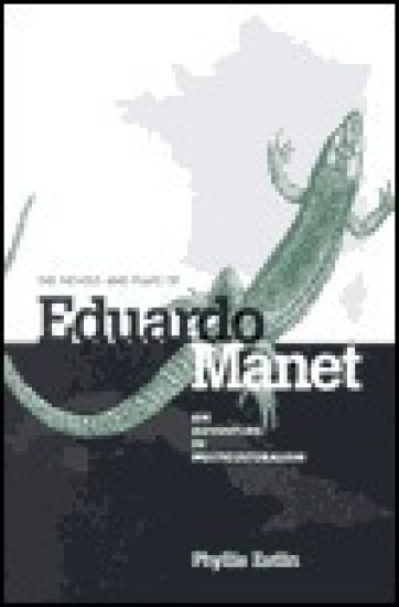 The Novels and Plays of Eduardo Manet