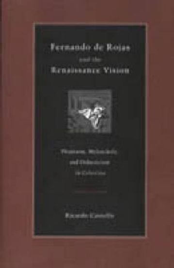 Fernando de Rojas and the Renaissance Vision