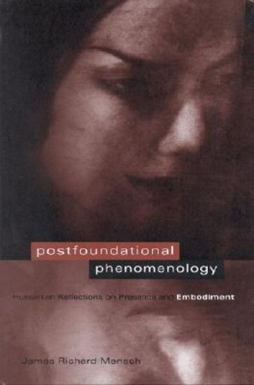 Postfoundational Phenomenology