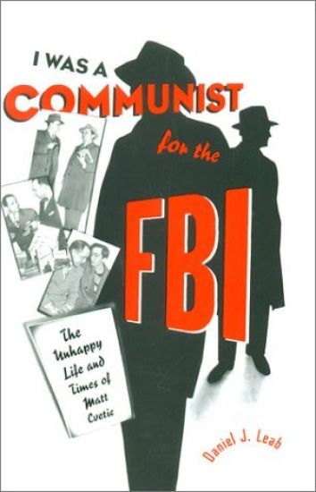 “I Was a Communist for the FBI”