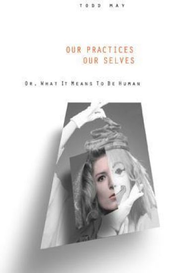 Our Practices, Our Selves