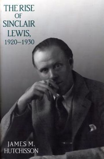 The Rise of Sinclair Lewis, 1920–1930