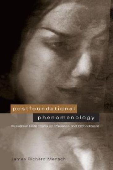 Postfoundational Phenomenology