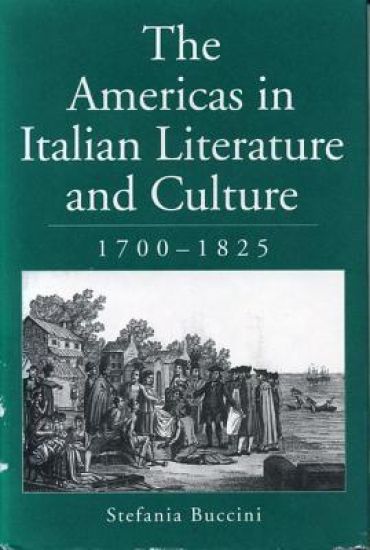 The Americas in Italian Literature and Culture, 1700–1825
