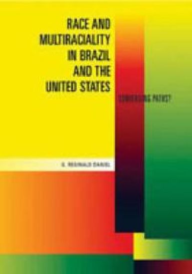 Race and Multiraciality in Brazil and the United States