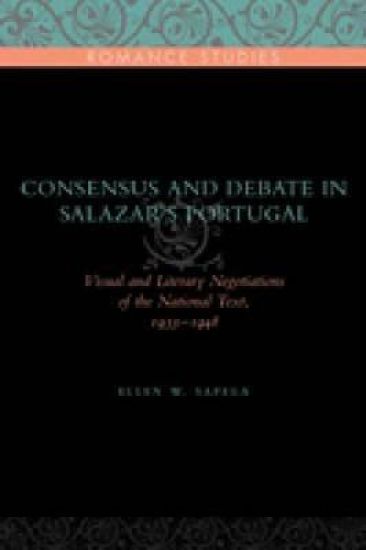 Consensus and Debate in Salazar's Portugal